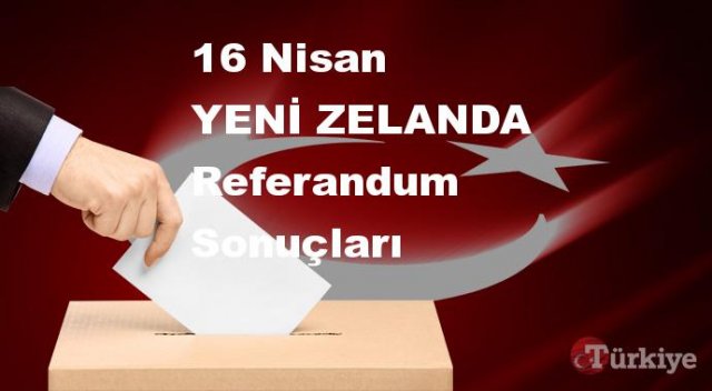 YENİ ZELANDA 16 Nisan Referandum sonuçları | YENİ ZELANDA referandumda Evet mi Hayır mı dedi?