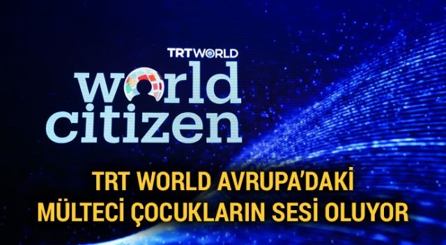 TRT World Avrupa’daki Mülteci Çocukların Sesi Oluyor