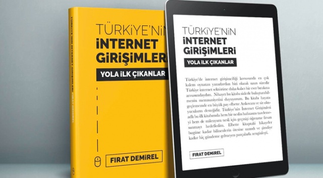 Türkiye’de internet  girişimciliğinin tarihi  kitaplaştırılıyor