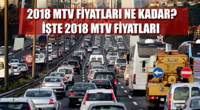 MTV 2018 Fiyatları | Torba Yasa MTV Oranları Belli Oldu (Hangi Araç Kaç lira MTV ödeyecek?)