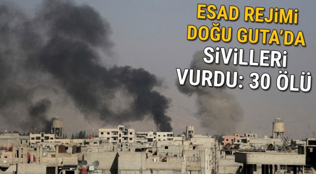 Esad rejimi Doğu Guta&#039;da sivilleri vurdu: 30 ölü