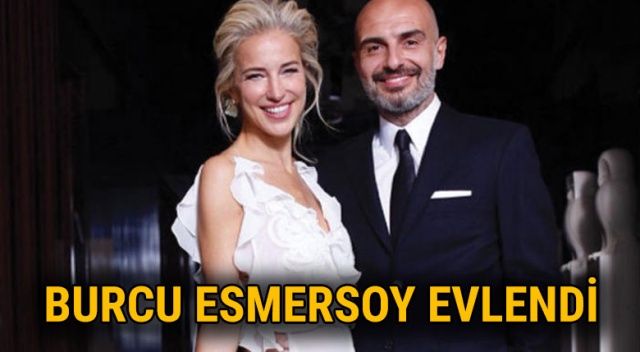 Burcu Esmersoy evlendi | Burcu Esmersoy kiminle evlendi? | Berk Suyabatmaz kimdir?