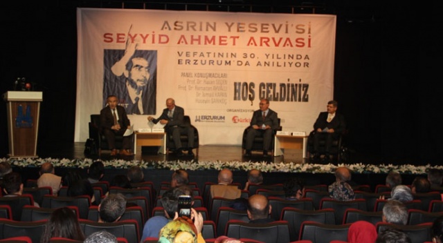 Seyyid Ahmet Arvasi, vefatının 30. yılında Erzurum’da anıldı