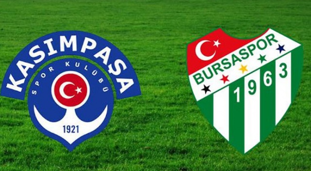 Kasımpaşa, Bursaspor ile 20. randevuda