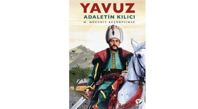 Tarihe yön veren Sultan’ın romanı