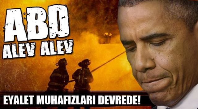 ABD'de isyan, Siyahi öfke büyüyor!