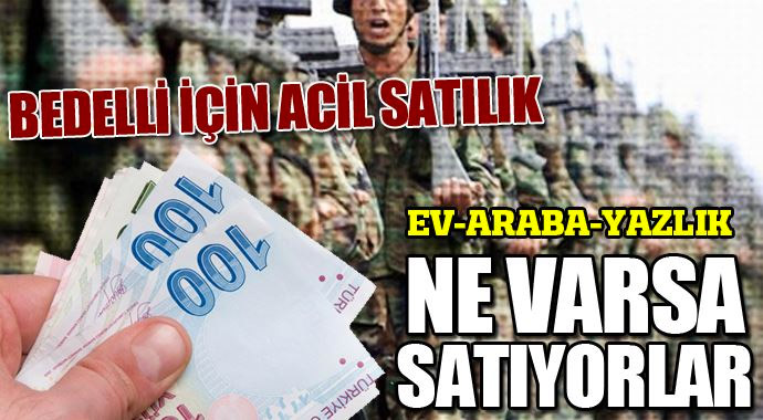 Askerlik parası için bakın ne satıyor?