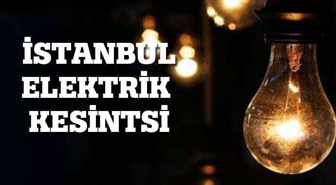 İstanbul'da elektrikler ne zaman gelecek, açıklama geldi