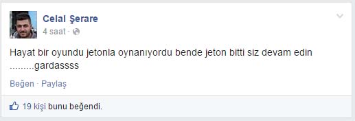 Facebook'ta bu mesajları paylaştıktan yarım saat sonra...