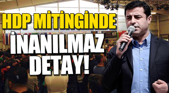 Erdoğan'dan Türk bayraksız HDP toplantısına tepki