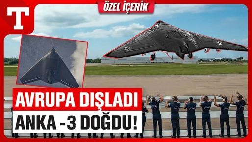 Avrupa ambargosuna Türk mühendislerin ANKA III cevabı! - Teknoloji