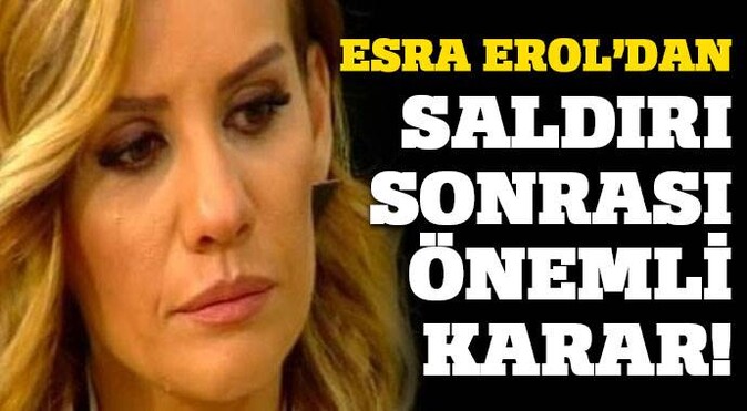 Esra Erol&#039;dan Ankara&#039;daki saldırı sonrası önemli karar!
