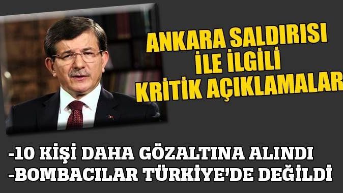Başbakan Ankara saldırısı ile ilgili kritik bilgiler paylaştı!