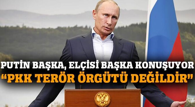Rusya&#039;nın Ankara Büyükelçisi: PKK terör örgütü değil
