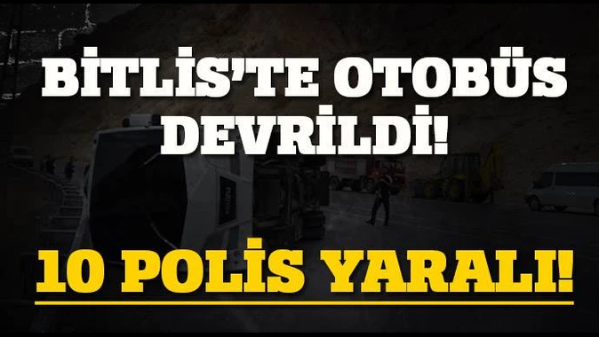 Bitlis&#039;te otobüs devrildi: 10 yaralı