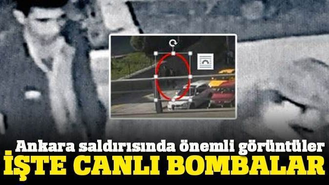 Ankara bombacıları böyle görüntülendi
