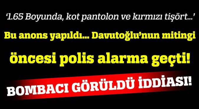 Davutoğlu&#039;nun Adana mitingi öncesi canlı bomba alarmı