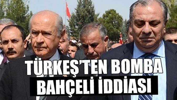 Tuğrul Türkeş&#039;ten bomba Bahçeli iddiası
