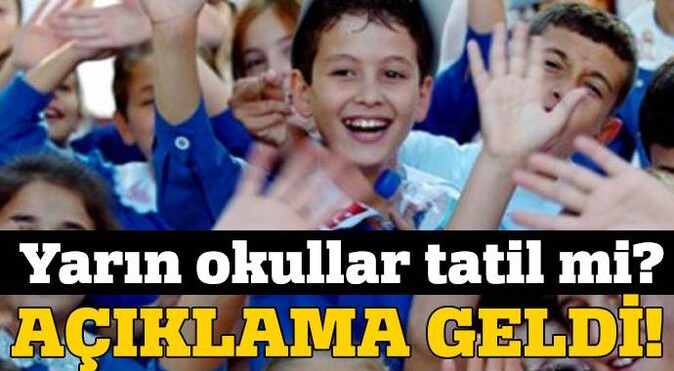İstanbul&#039;da yarın okullar tatil mi - açıklama geldi (İSTANBUL YARIN OKULLAR TATİL Mİ)