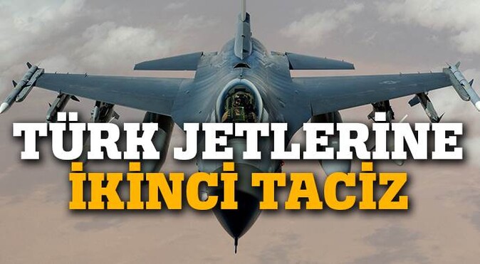 Türk jetlerine havadan ve karadan taciz
