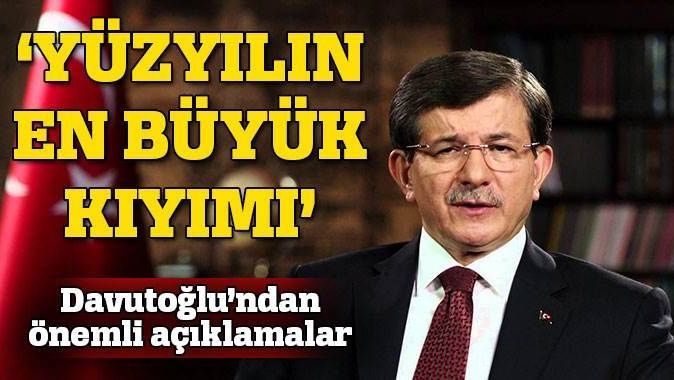 Ahmet Davutoğlu&#039;dan önemli açıklamalar