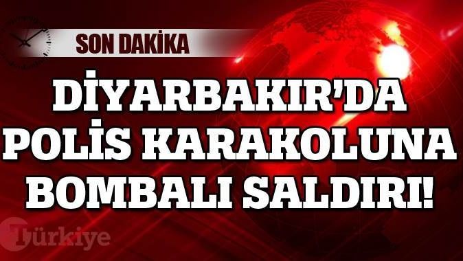 Diyarbakır&#039;da polis karakoluna bombalı saldırı