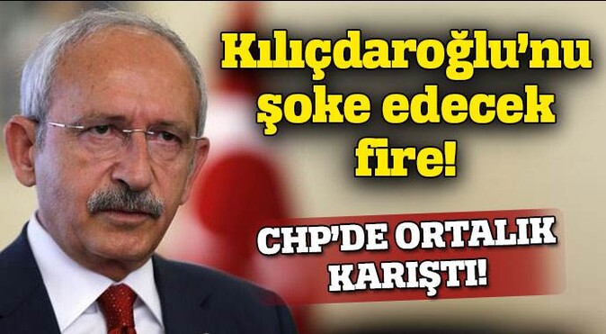 CHP&#039;de Kılçdaroğlu&#039;nu çok şaşırtacak fire!