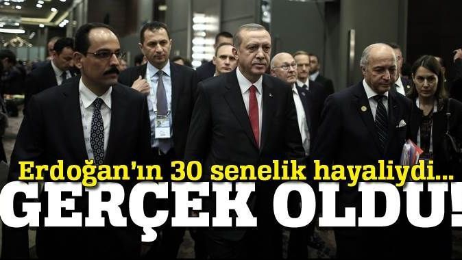 Cumhurbaşkanı Erdoğan&#039;ın 30 yıllık hayali gerçek oldu