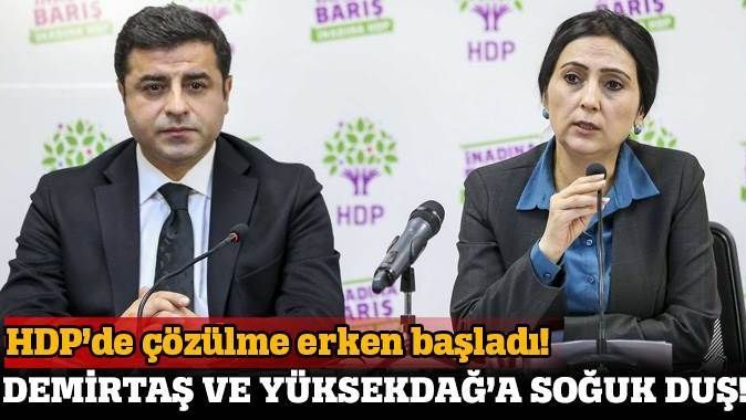 Demirtaş ve Yüksekdağ&#039;a şok! HDP&#039;de çözülme başladı