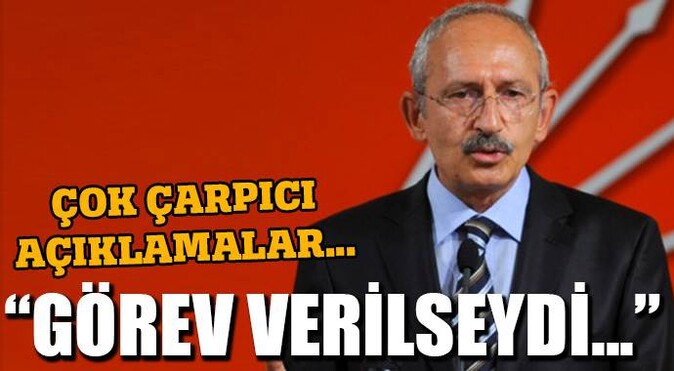 Kılıçdaroğlu: Görev verilseydi hükümeti kurabilirdi