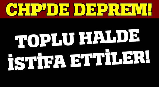 Topluca CHP&#039;den istifa ettiler

