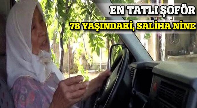 78 yaşında, 40 yıllık şoför Saliha Nine görenleri şaşırtıyor