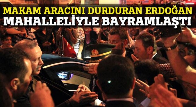 Makam aracını durduran Erdoğan mahalleliyle bayramlaştı