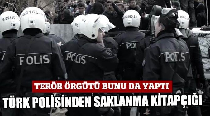 Türk polisinden saklanma kitapçığı
