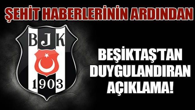Beşiktaş&#039;tan &#039;Şehitler Ölmez&#039; açıklaması