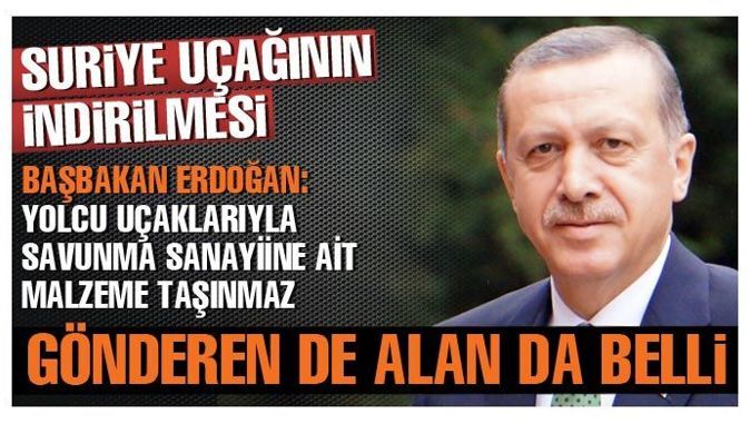 Erdoğan&#039;dan indirilen uçakla ilgili açıklama