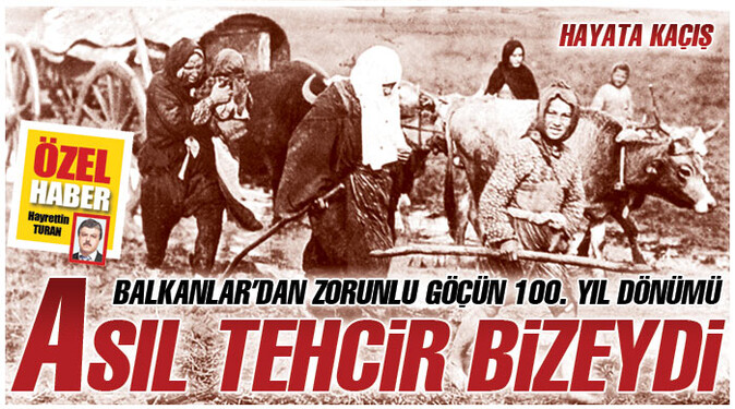 Asıl tehciri, Balkan Türk&#039;ü yaşadı