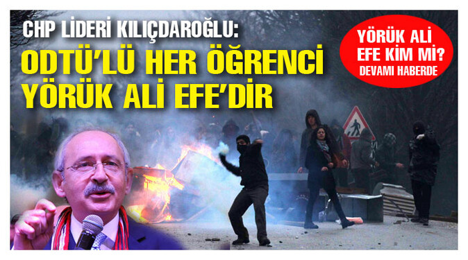 Kılıçdaroğlu: ODTÜ&#039;lü her öğrenci Yörük Ali Efe