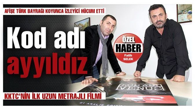 Film afişine Türk bayrağı koydu salonları doldurdu