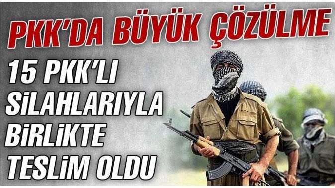 PKK&#039;&#039;da büyük çözülme: 15 kişi teslim oldu