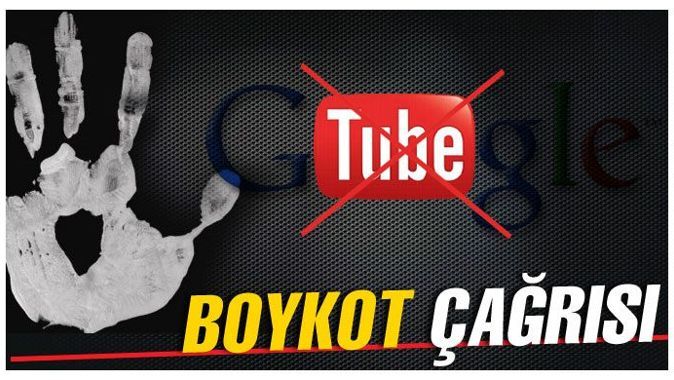 Youtube ve Google&#039;a boykot çağrısı