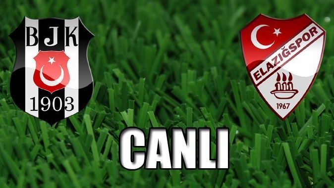 Beşiktaş Elazığspor CANLI