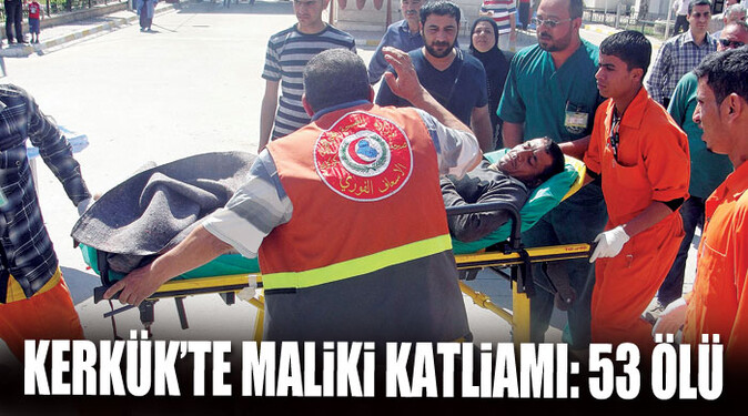 Kerkük&#039;te Maliki katliamı: 53 ölü