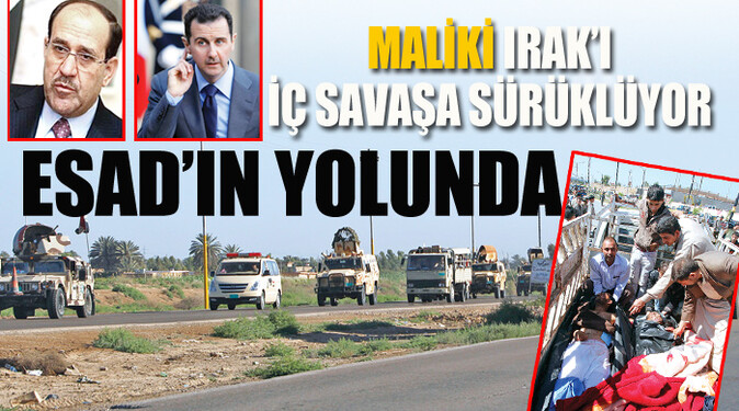 Maliki Irak&#039;ı iç savaşa sürüklüyor