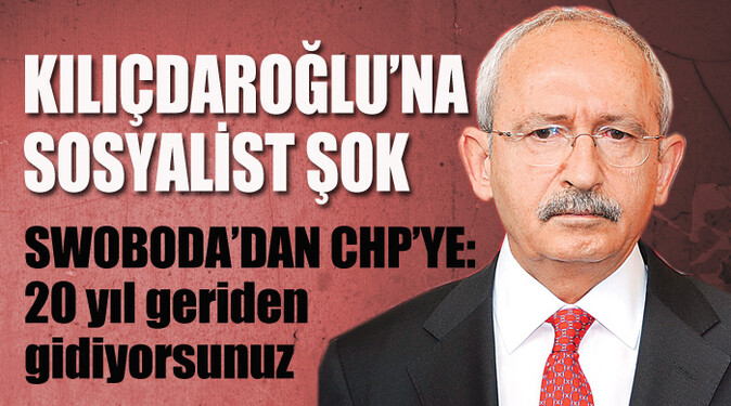 Kılıçdaroğlu&#039;na sosyalist şok