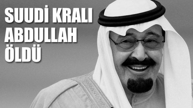 Suudi Kralı Abdullah  öldü