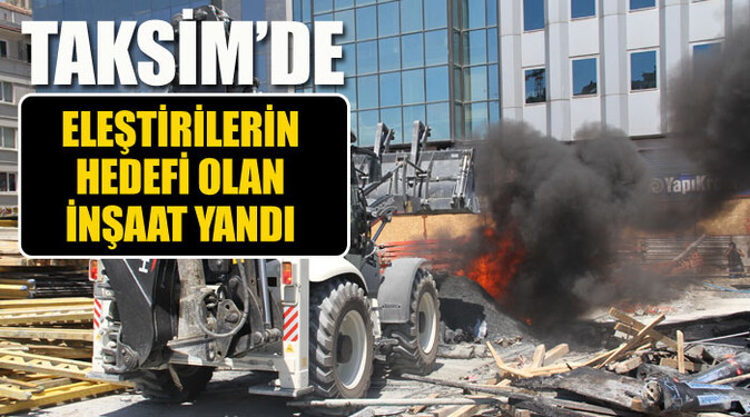 Taksim&#039;de inşaat alanında yangın çıktı