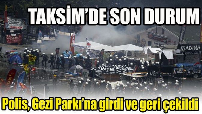 Polis Gezi Parkı&#039;na girdi
