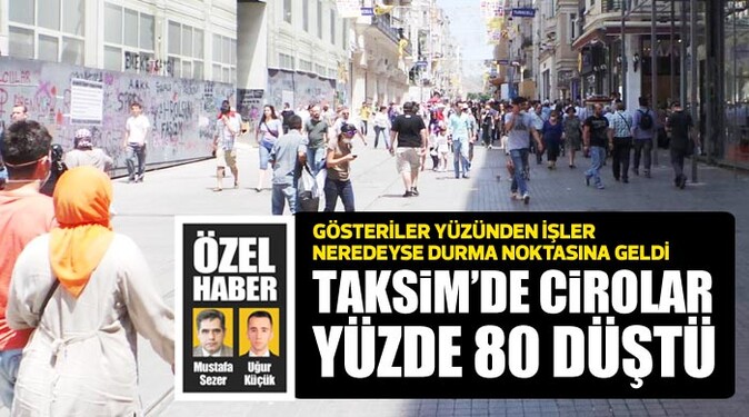 Taksim&#039;de cirolar yüzde 80 düştü