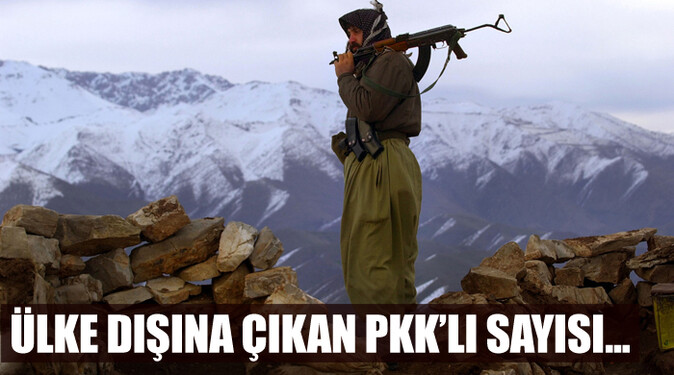 İşte, ülke dışına çıkan PKK&#039;lı sayısı